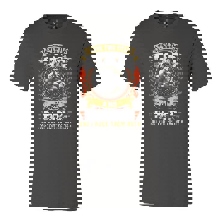 I Have Two Titles Dad And Papa Papa Fathers Day Jersey T-Shirt