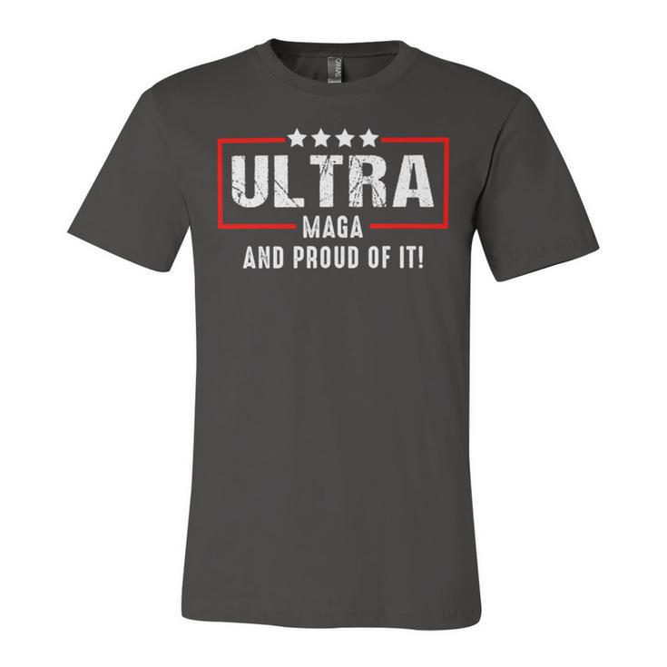Ultra Maga And Proud Of It  V27 Unisex Jersey Short Sleeve Crewneck Tshirt
