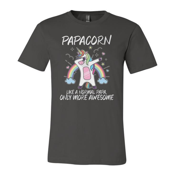 Unicorn Dabbing Papacorn Like Normal Papa Only More Awesome Jersey T-Shirt