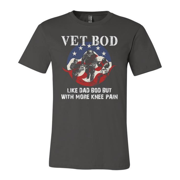 Vet Bod Like A Dad Bod But With More Knee Pain Veteran Jersey T-Shirt