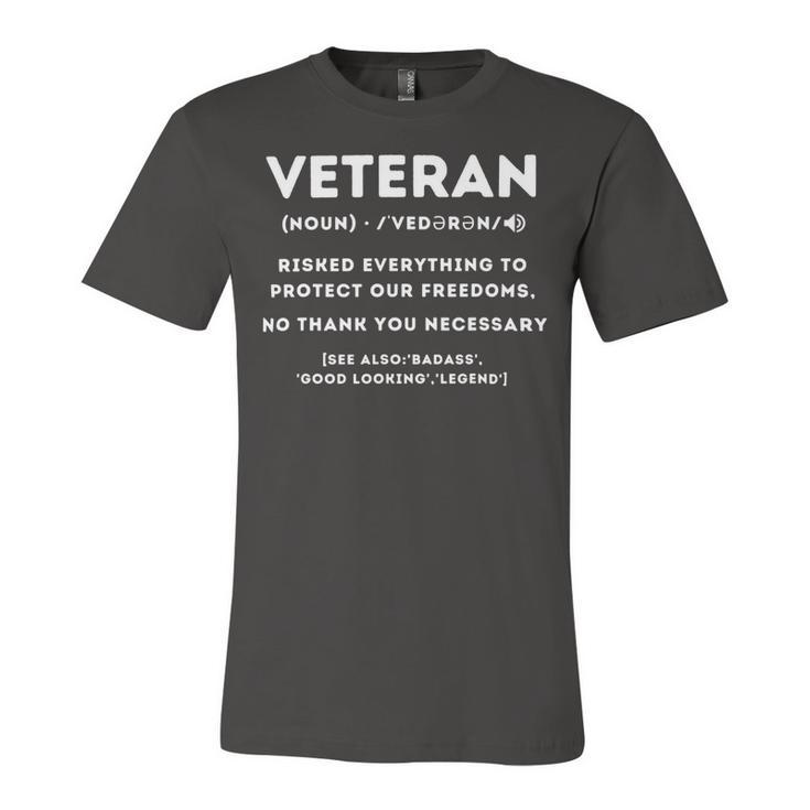 Veteran Definition Funny Proud Veteran Military Meaning T-Shirt Unisex Jersey Short Sleeve Crewneck Tshirt
