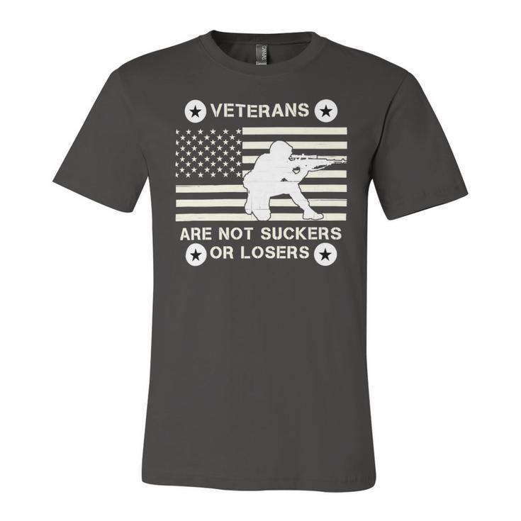 Veteran Veterans Are Not Suckers Or Losers 214 Navy Soldier Army Military Unisex Jersey Short Sleeve Crewneck Tshirt