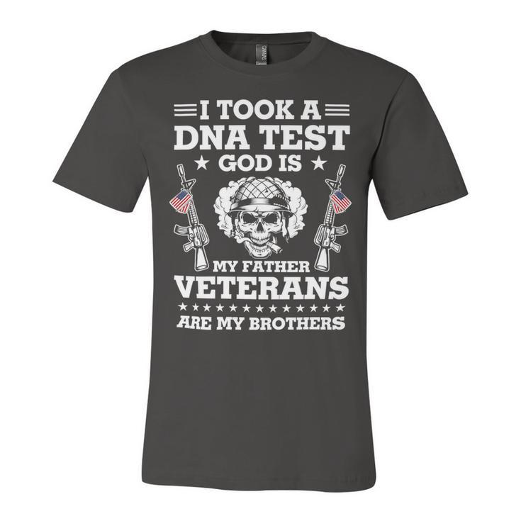 Veteran Veterans Day Took Dna Test God Is My Father Veterans Is My Brothers 90 Navy Soldier Army Military Unisex Jersey Short Sleeve Crewneck Tshirt
