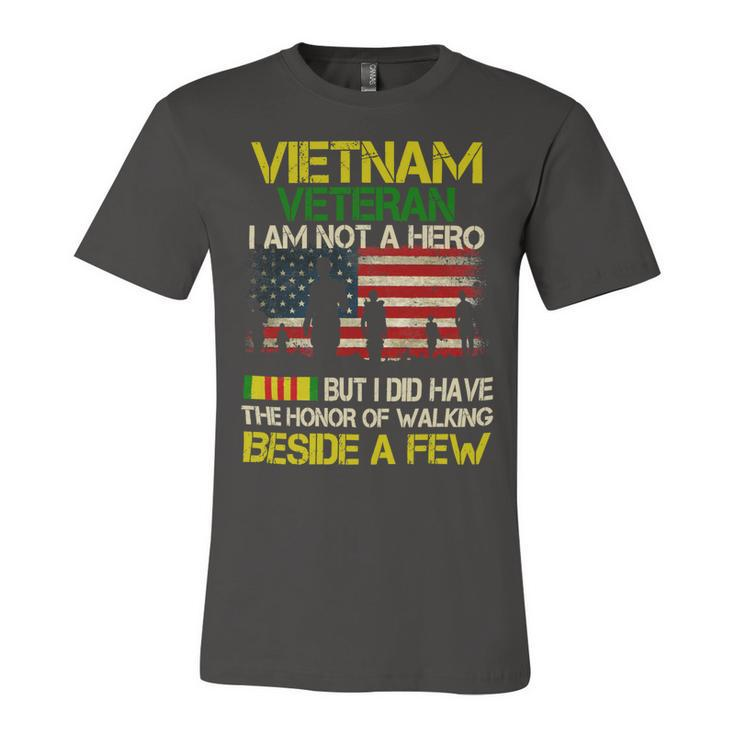 Veteran Veterans Day Vietnam Veteran I Am Not A Hero But I Did Have The Honor 65 Navy Soldier Army Military Unisex Jersey Short Sleeve Crewneck Tshirt