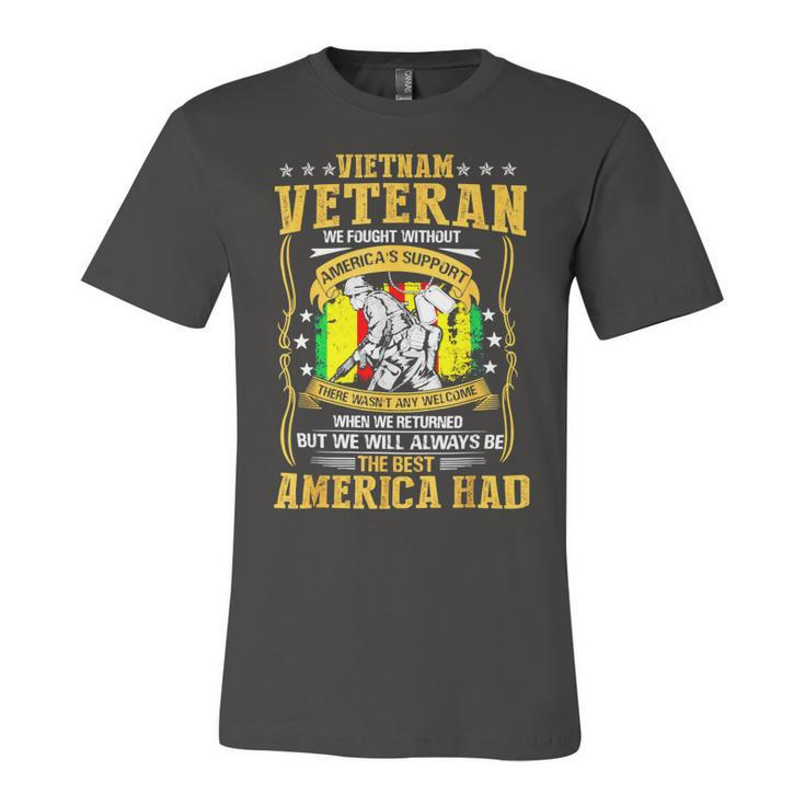 Veteran Veterans Day Vietnam Veteran We Fought Without Americas Support 95 Navy Soldier Army Military Unisex Jersey Short Sleeve Crewneck Tshirt