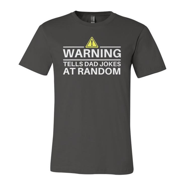 Warning Tells Dad Jokes At Random Fathers Day Jersey T-Shirt