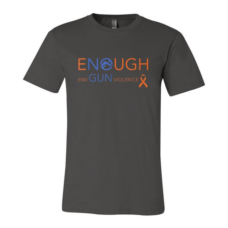 Wear Orange Gun Violence Awareness Enough End Gun Violence Jersey T-Shirt