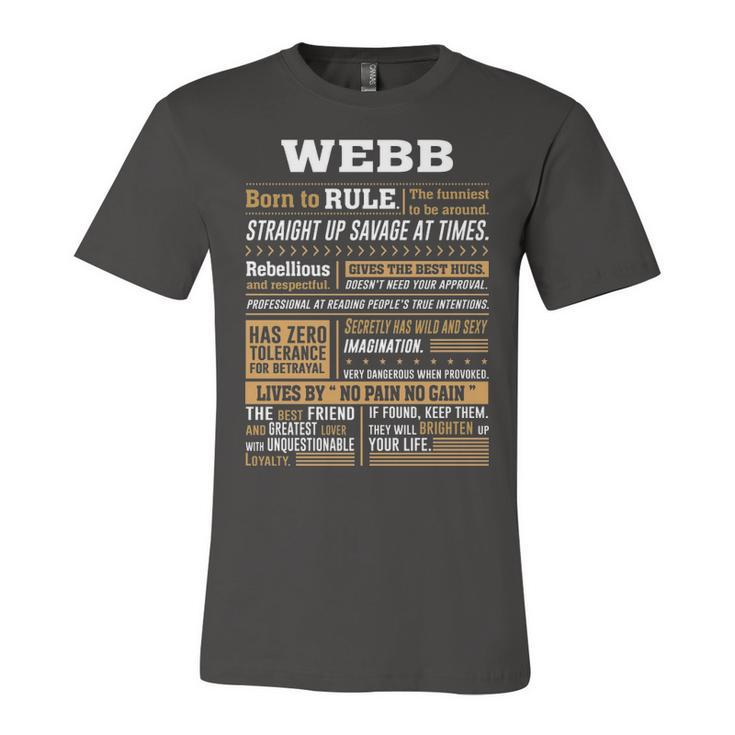 Webb Name Gift   Webb Born To Rule Unisex Jersey Short Sleeve Crewneck Tshirt