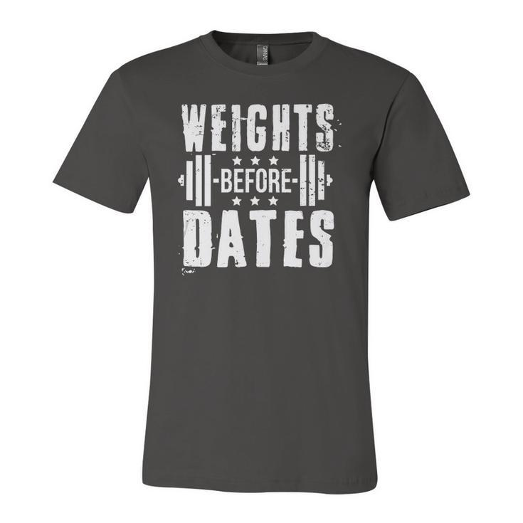 Weights Before Dates Gym Bodybuilding Exercise Fitness Jersey T-Shirt