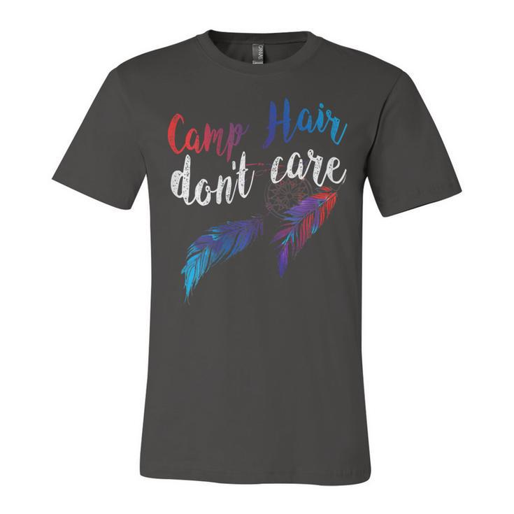 Womens Camp Hair Dont Care Tshirt Humorous Funny T Shirt Unisex Jersey Short Sleeve Crewneck Tshirt