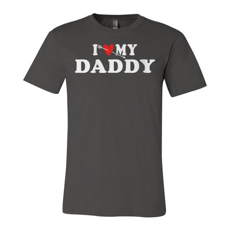 Womens I Love My Daddy With Red Heart Gift For Men Women Kids  Unisex Jersey Short Sleeve Crewneck Tshirt