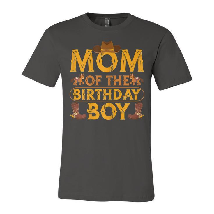 Womens Mom Of The Birthday Boy Cowboy Western Theme Birthday Party  Unisex Jersey Short Sleeve Crewneck Tshirt