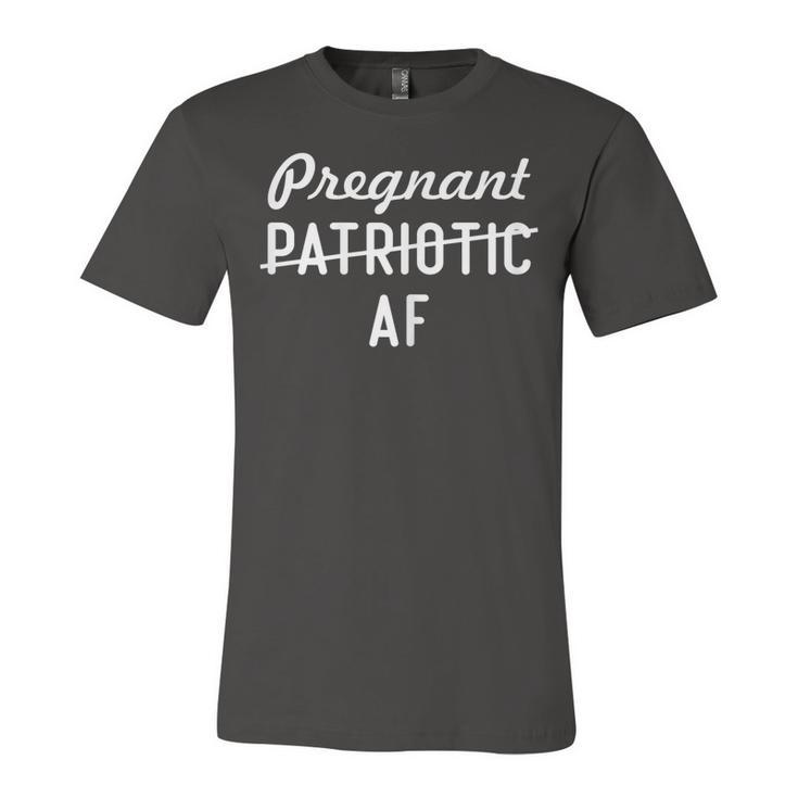 Womens Patriotic Pregnant Af Baby Reveal 4Th Of July Pregnancy Mama  Unisex Jersey Short Sleeve Crewneck Tshirt