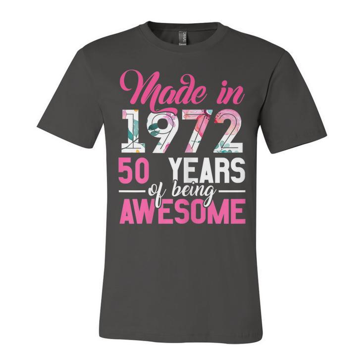 Womens Vintage Birthday Gifts Made In 1972 50 Year Of Being Awesome  Unisex Jersey Short Sleeve Crewneck Tshirt