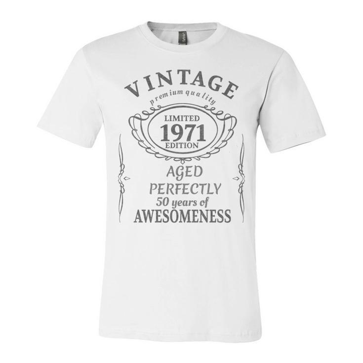 50 Year Old - Vintage 1971 - Fifty 50Th Birthday  Unisex Jersey Short Sleeve Crewneck Tshirt