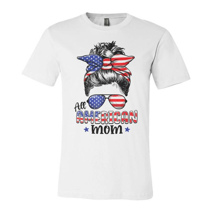 All American Mom Messy Bun Women 4Th Of July Patriotic Mom  Unisex Jersey Short Sleeve Crewneck Tshirt