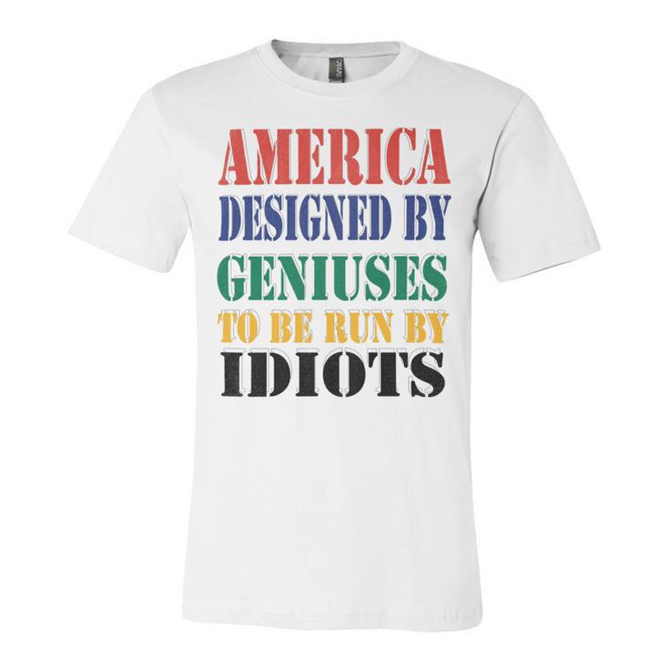 America Designed By Geniuses To Be Run By Idiots Impeach 46 Joe Biden Essential Tshirt Unisex Jersey Short Sleeve Crewneck Tshirt