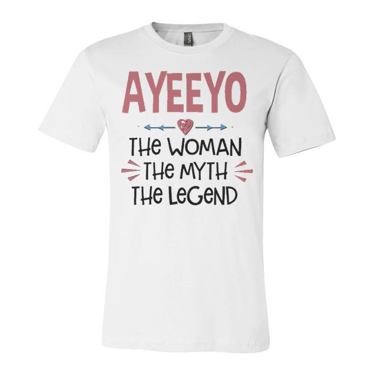 Ayeeyo Grandma Gift   Ayeeyo The Woman The Myth The Legend Unisex Jersey Short Sleeve Crewneck Tshirt