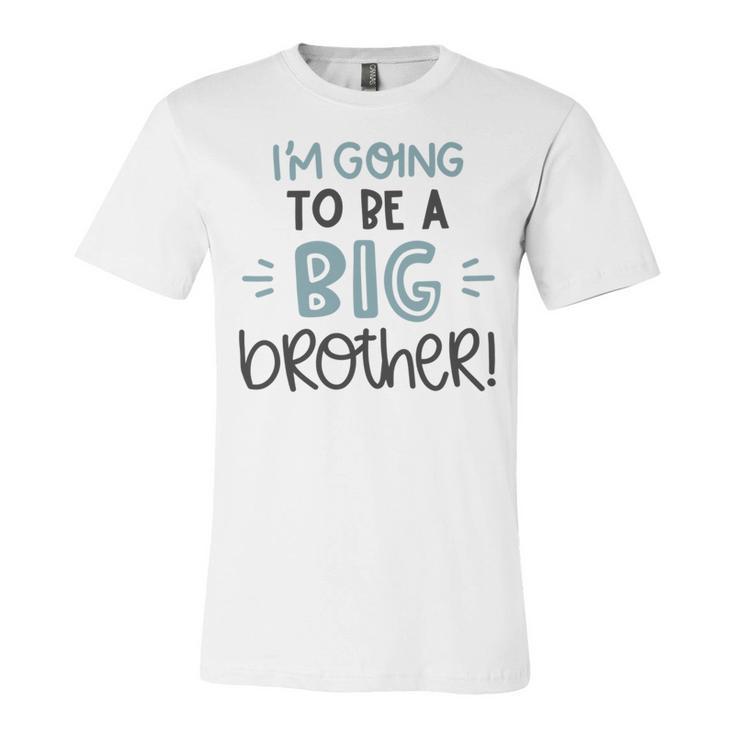 Baby Shower Text Design Im Going To Be A Big Brother Unisex Jersey Short Sleeve Crewneck Tshirt