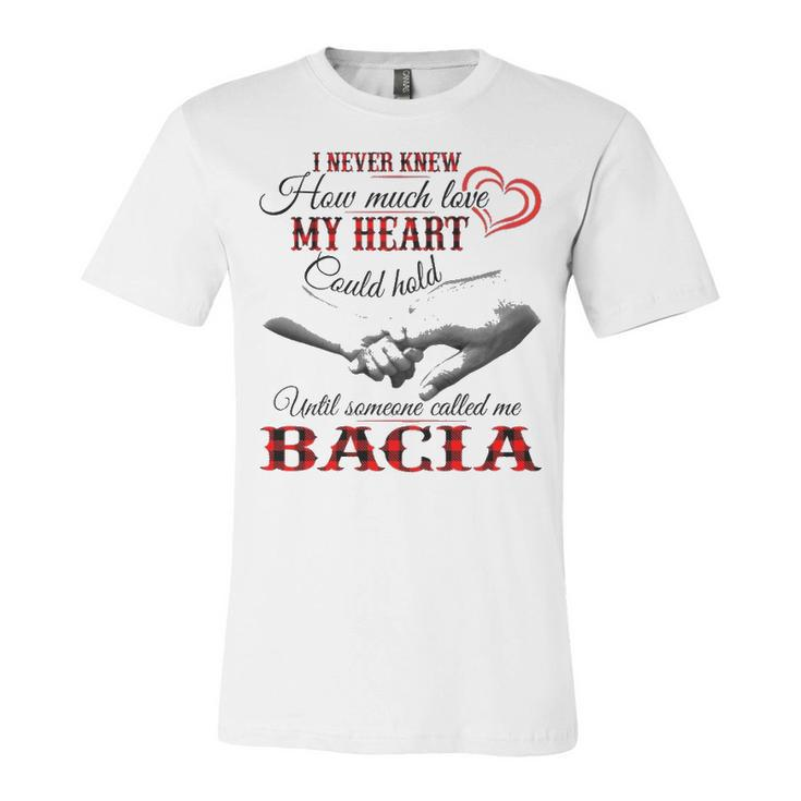 Bacia Grandma Gift   Until Someone Called Me Bacia Unisex Jersey Short Sleeve Crewneck Tshirt