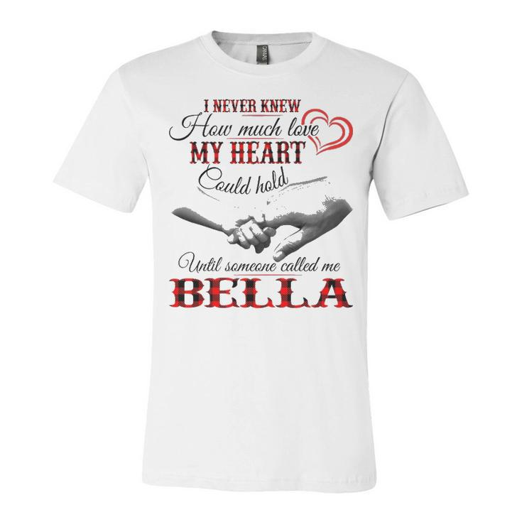 Bella Grandma Gift   Until Someone Called Me Bella Unisex Jersey Short Sleeve Crewneck Tshirt