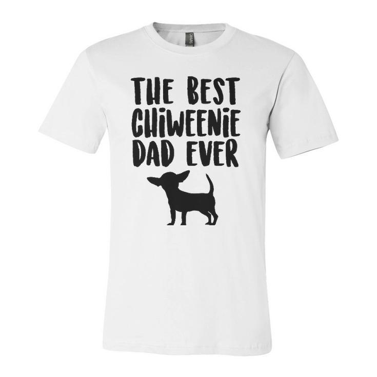 Best Chiweenie Dad Ever Fathers Day Chiweenie Dog Jersey T-Shirt