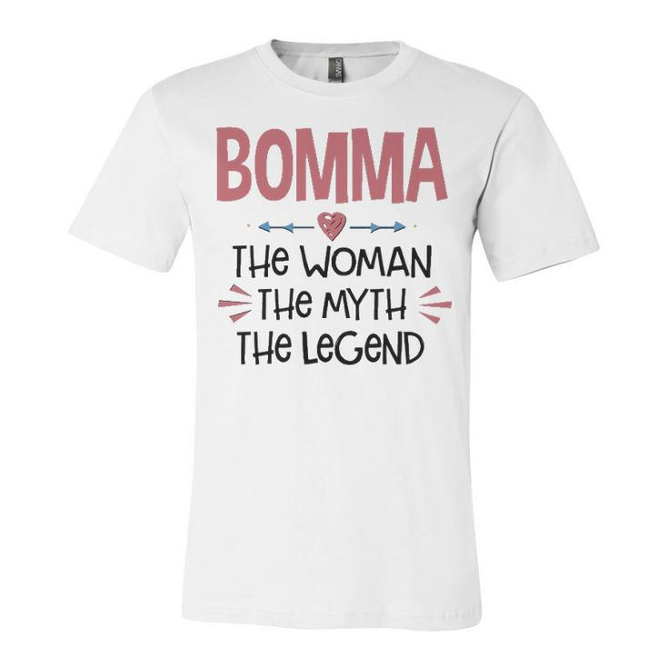 Bomma Grandma Gift   Bomma The Woman The Myth The Legend Unisex Jersey Short Sleeve Crewneck Tshirt