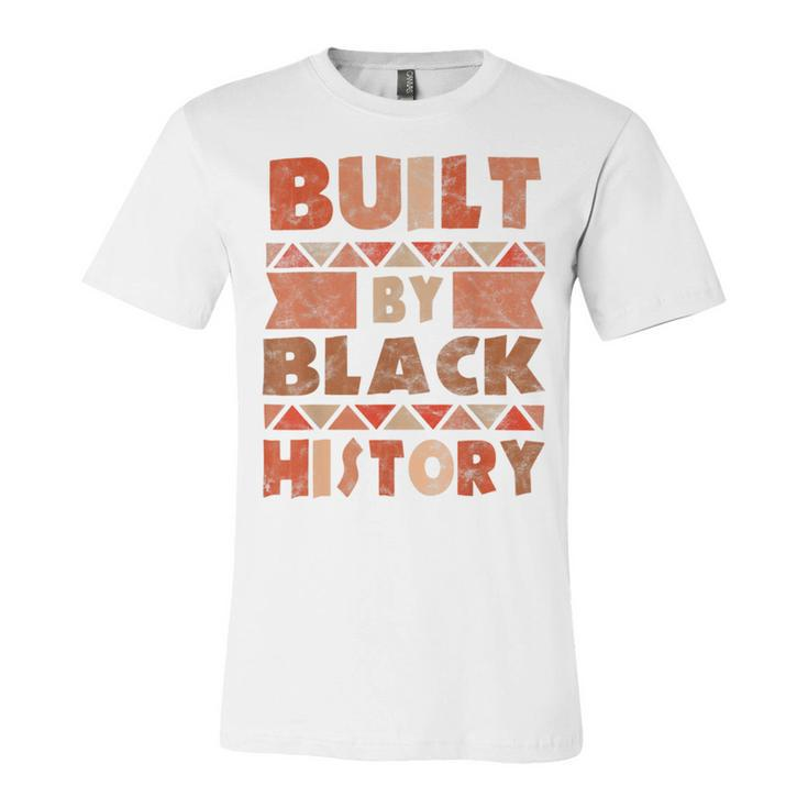 Built By Black History  African American Pride  Unisex Jersey Short Sleeve Crewneck Tshirt