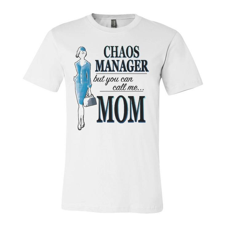 Chaos Manager But You Can Call Me Mom Jersey T-Shirt