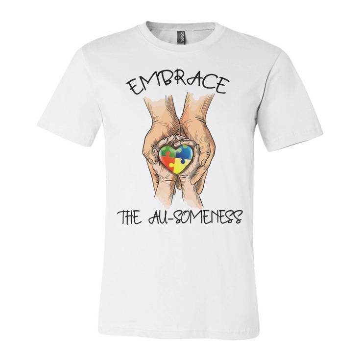 Embrace Ausomeness Unisex Jersey Short Sleeve Crewneck Tshirt