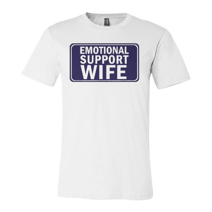 Emotional Support Wife For Service People Jersey T-Shirt