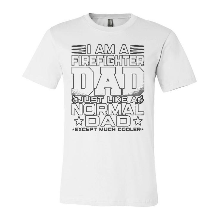 Firefighter Dad Firefighter Fathers Day Jersey T-Shirt