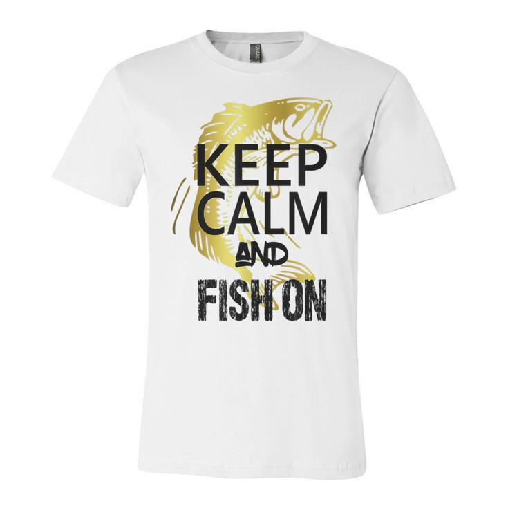 Fishing  Keep Calm And Fish On Funny Novelty  V2 Unisex Jersey Short Sleeve Crewneck Tshirt
