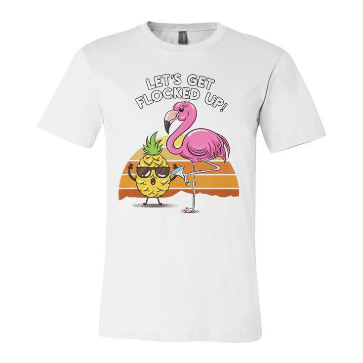 Lets Get Flocked Up Pineapple Flamingo Party Hawaiian Jersey T-Shirt