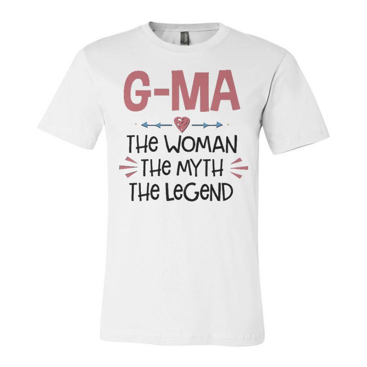 G Ma Grandma Gift   G Ma The Woman The Myth The Legend Unisex Jersey Short Sleeve Crewneck Tshirt