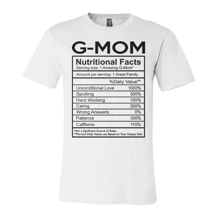G Mom Grandma Gift   G Mom Nutritional Facts Unisex Jersey Short Sleeve Crewneck Tshirt