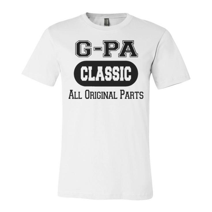 G Pa Grandpa Gift   Classic All Original Parts G Pa Unisex Jersey Short Sleeve Crewneck Tshirt
