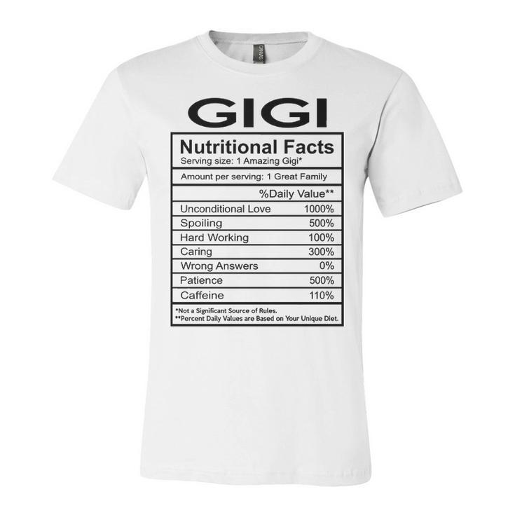Gigi Grandma Gift   Gigi Nutritional Facts Unisex Jersey Short Sleeve Crewneck Tshirt