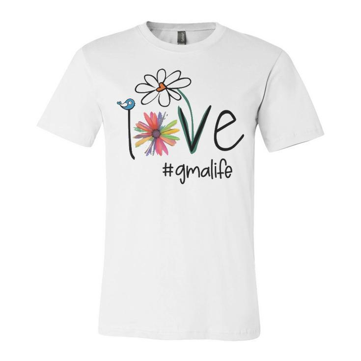 Gma Grandma Gift Idea   Gma Life Unisex Jersey Short Sleeve Crewneck Tshirt