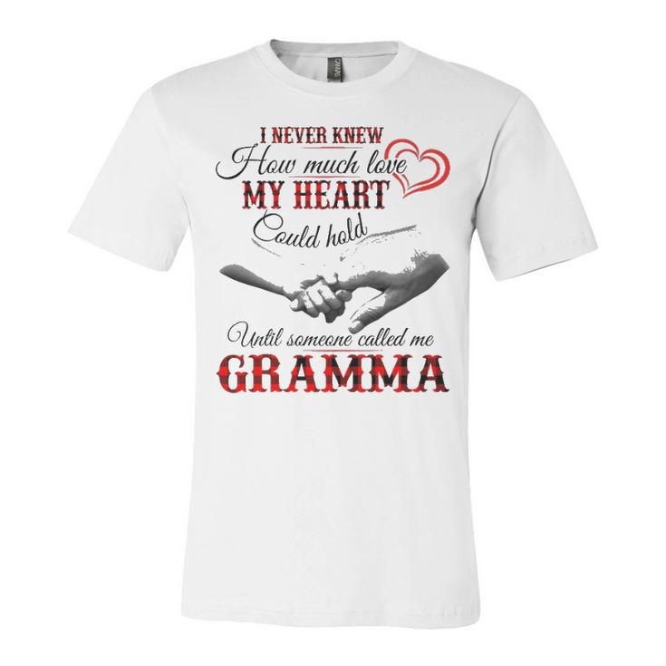 Gramma Grandma Gift   Until Someone Called Me Gramma Unisex Jersey Short Sleeve Crewneck Tshirt