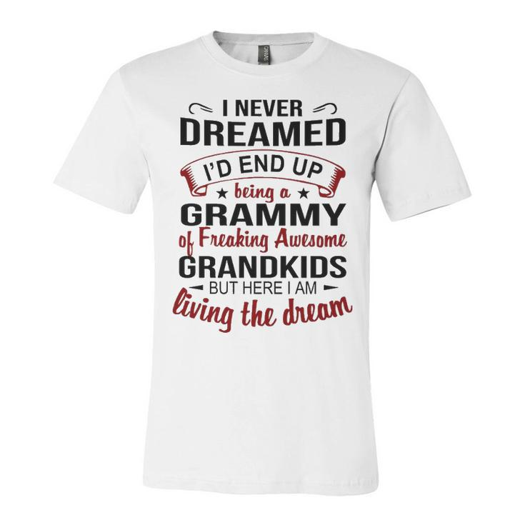 Grammy Grandma Gift   Grammy Of Freaking Awesome Grandkids Unisex Jersey Short Sleeve Crewneck Tshirt
