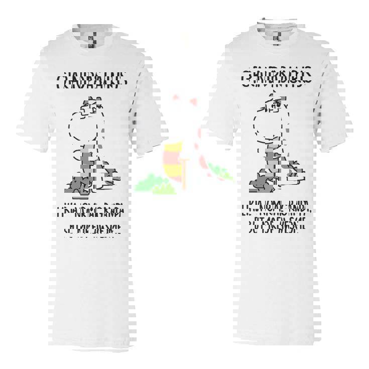 Grandpa Grandpasaurus Like A Normal Grandpa But More Awesome T