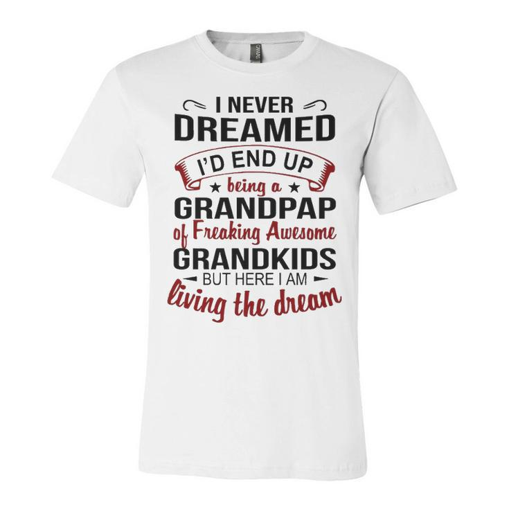 Grandpap Grandpa Gift   Grandpap Of Freaking Awesome Grandkids Unisex Jersey Short Sleeve Crewneck Tshirt