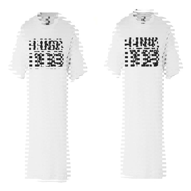 Hi Hungry Im Dad Father’S Day Jersey T-Shirt
