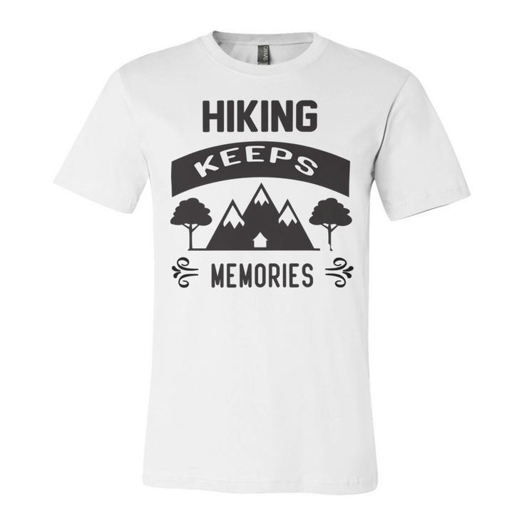 Hiking Keeps Memories Gifts For Who Loves Hiking Hunting V2 Unisex Jersey Short Sleeve Crewneck Tshirt