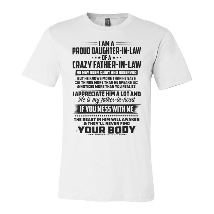 I Am A Proud Daughter In Law Of A Crazy Father In Law  V2 Unisex Jersey Short Sleeve Crewneck Tshirt
