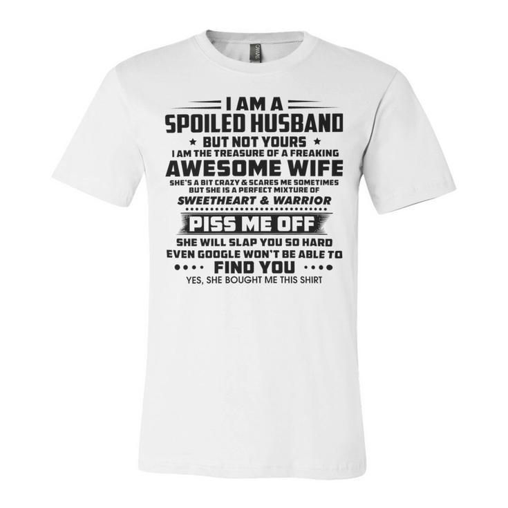 I Am A Spoiled Husband But Not Yours  V2 Unisex Jersey Short Sleeve Crewneck Tshirt