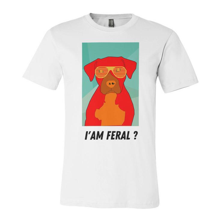 I Am Feral Coll Red Dog Unisex Jersey Short Sleeve Crewneck Tshirt