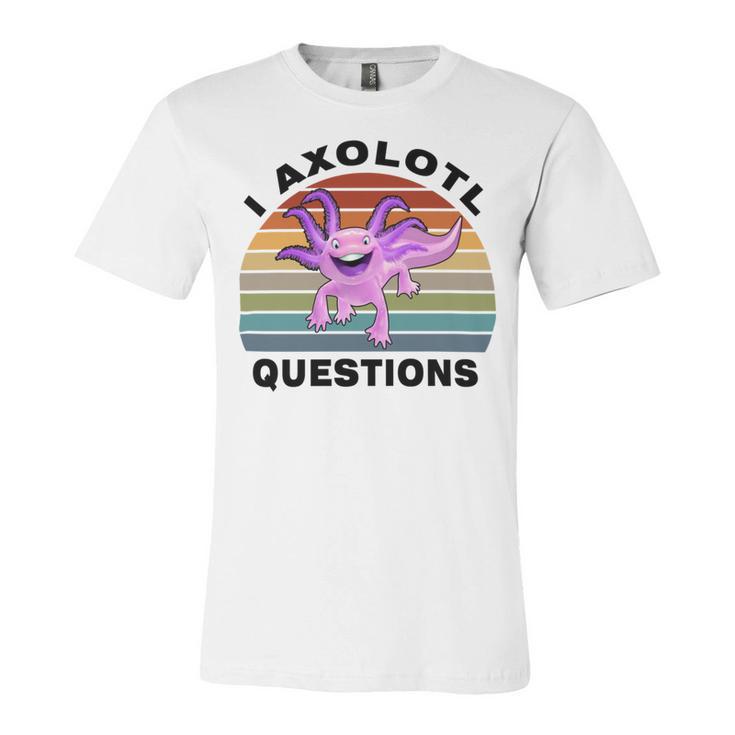 I Axlotl Questions Cute Axlotl V3 Unisex Jersey Short Sleeve Crewneck Tshirt