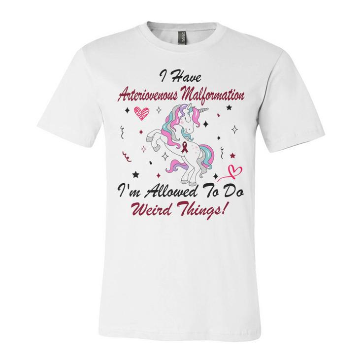 I Have Arteriovenous Malformation Im Allowed To Do Weird Things  Funny Unicorn Burgundy Ribbon  Arteriovenous Malformation Support  Arteriovenous Malformation Awareness Unisex Jersey Short Sleeve Crewneck Tshirt